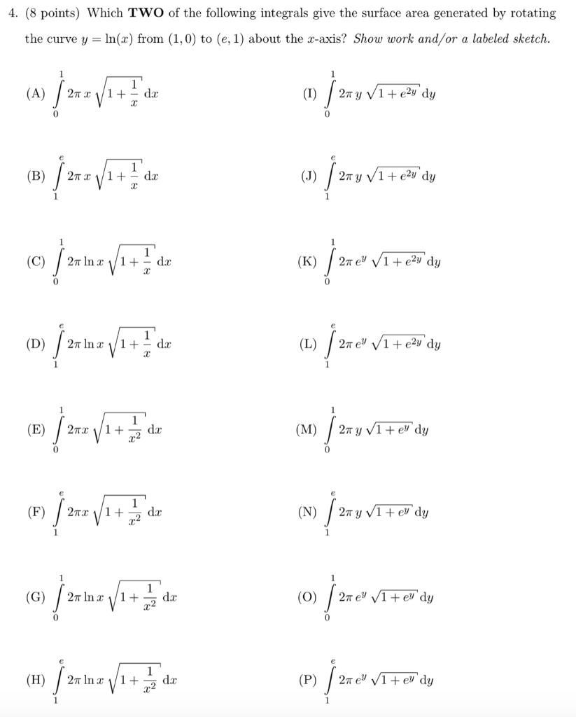 Solved 4. (8 points) Which TWO of the following integrals | Chegg.com