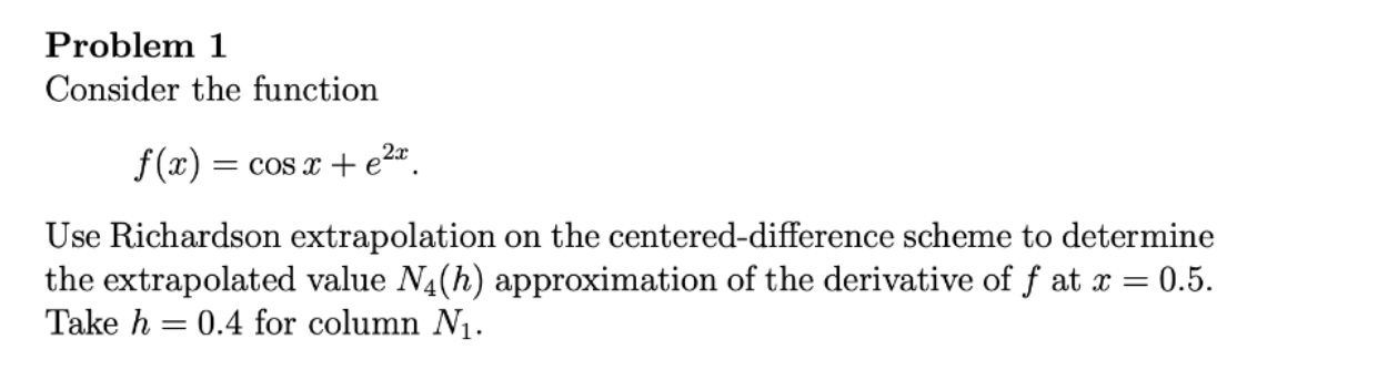 Problem 1 Consider the function f(x) = cos x +€22. | Chegg.com