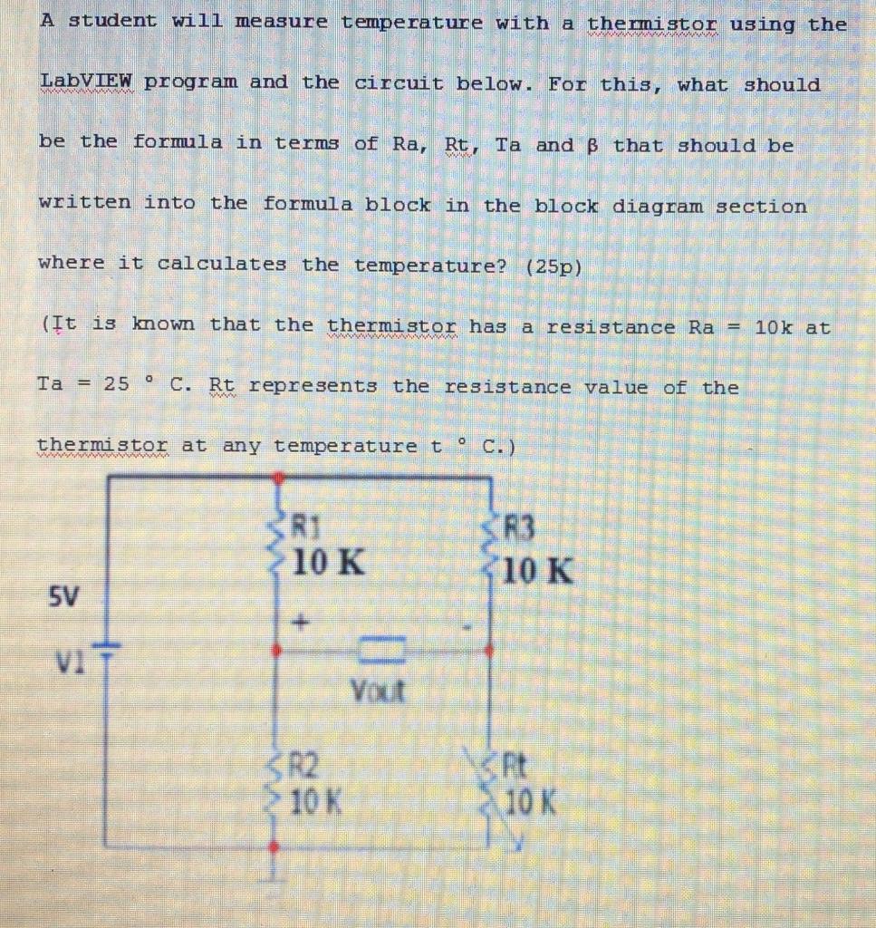 Solved A Student Will Measure Temperature With A Thermistor | Chegg.com