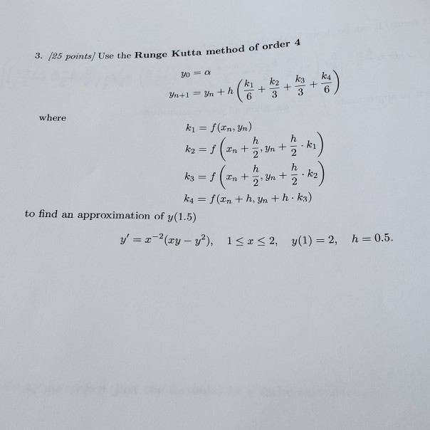 Solved 4 3. /25 points/ Use the Runge Kutta method of order | Chegg.com