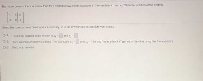 Solved The matrix below is the final matrox form for a | Chegg.com