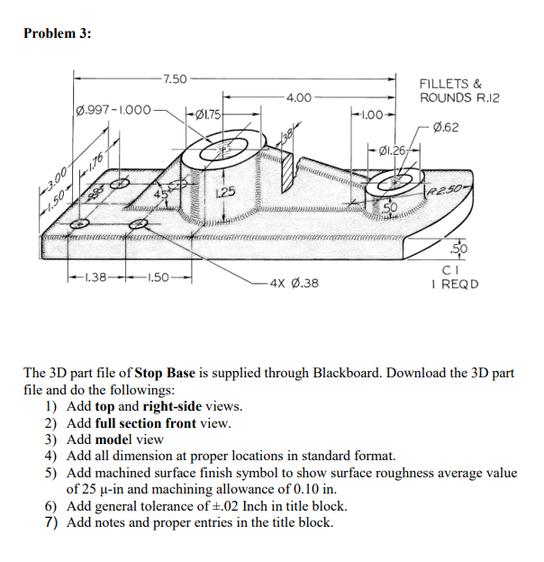 Problem 3: The 3D part file of Stop Base is supplied | Chegg.com