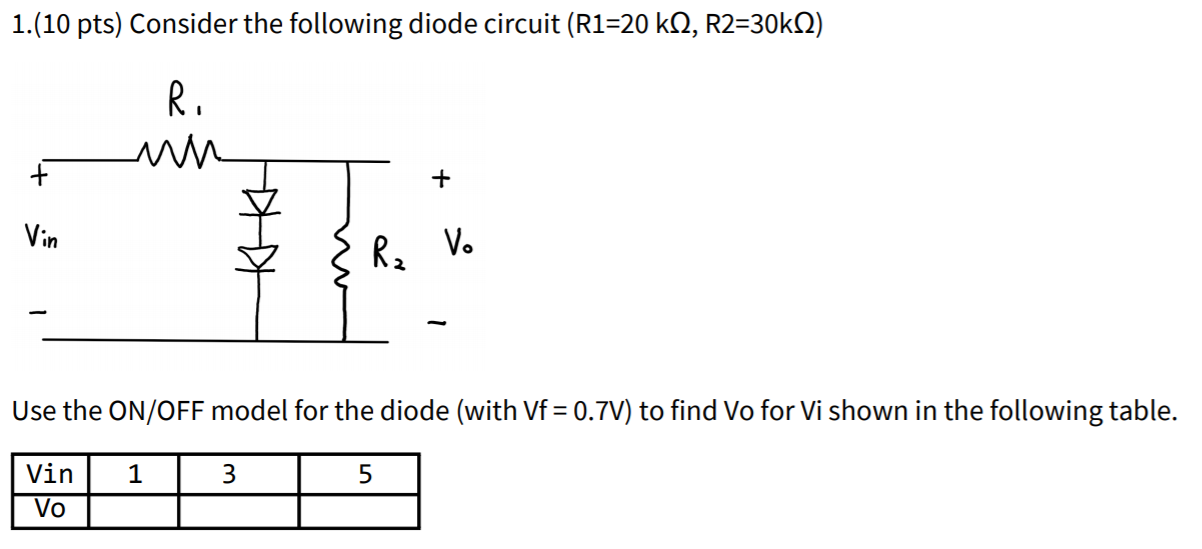 Solved 1.(10 Pts) Consider The Following Diode Circuit | Chegg.com