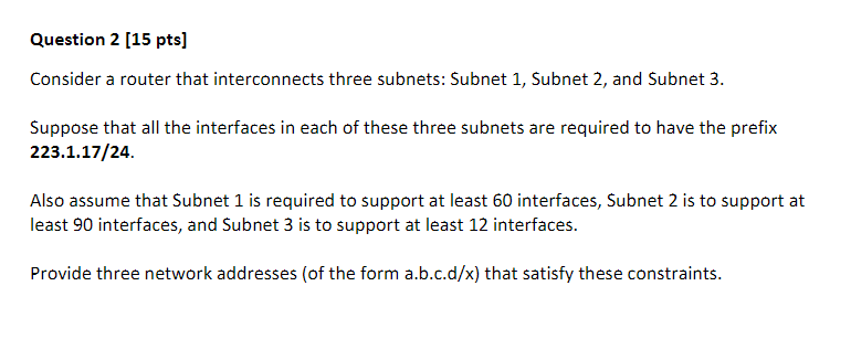 Solved Question 2 [15 pts) Consider a router that | Chegg.com
