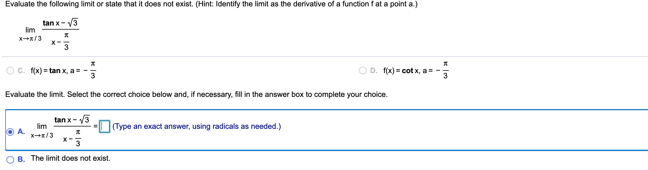 Solved Evaluate the following limit or state that it does | Chegg.com