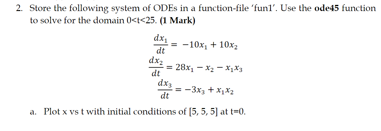 Solved 2. Store the following system of ODEs in a | Chegg.com