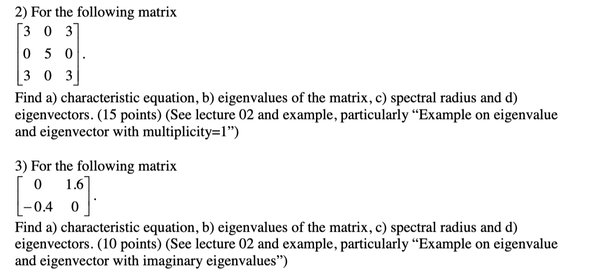 Solved 0 2) For the following matrix [3 0 3 5 0 3 0 3 Find | Chegg.com