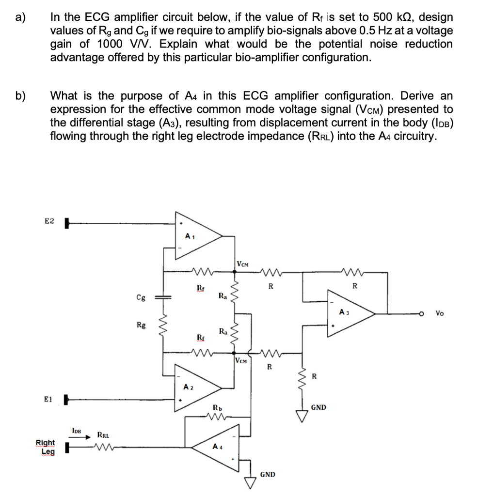 a) In the ECG amplifier circuit below, if the value