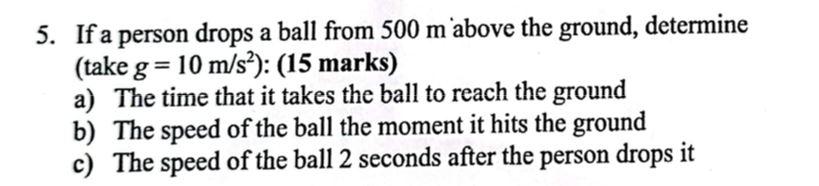 Solved 5. If a person drops a ball from 500 m above the | Chegg.com