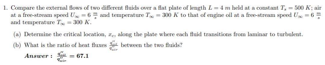 Solved 1. Compare the external flows of two different fluids | Chegg.com