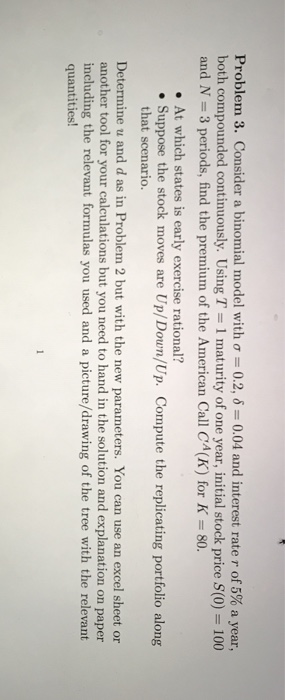 Solved Problem 3. Consider a binomial model with ?-0.2, ? = | Chegg.com