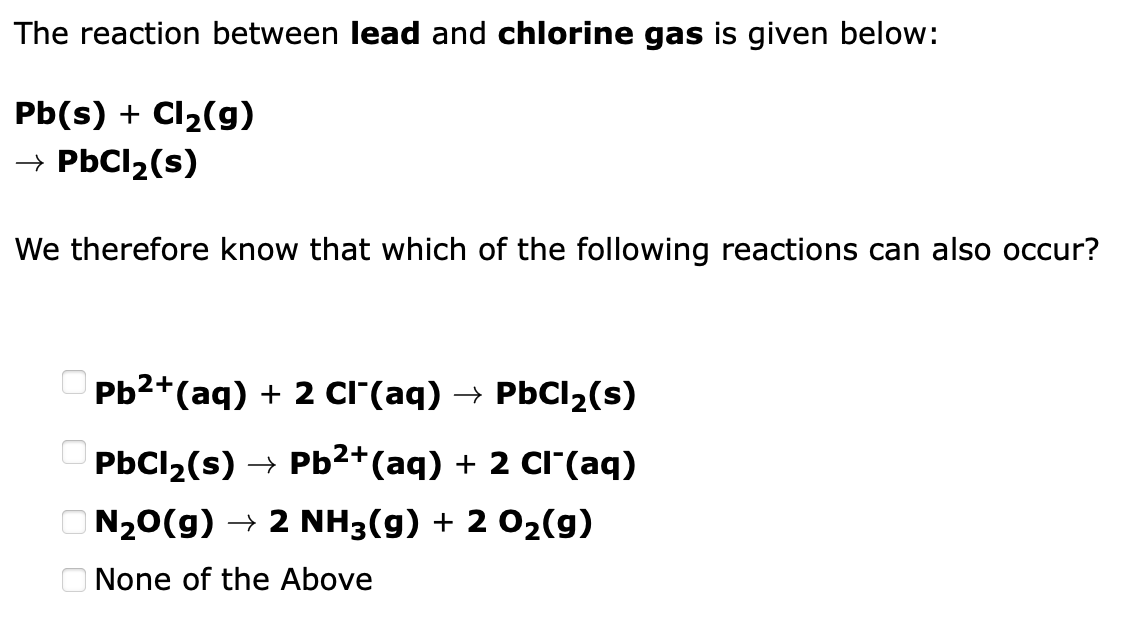 Solved The reaction between lead and chlorine gas is given | Chegg.com