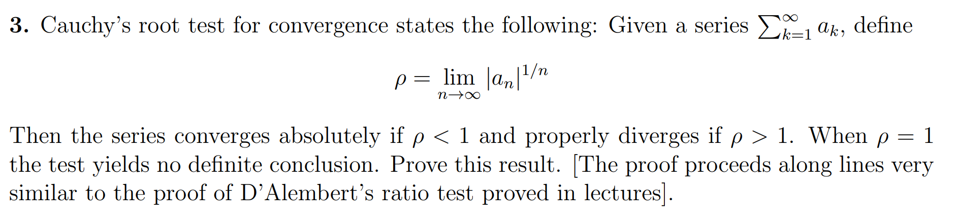 Solved 3. Cauchy's root test for convergence states the | Chegg.com