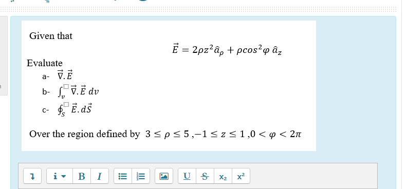 Given That E 2pz A Pcos Q Az Evaluate A 7 B Chegg Com