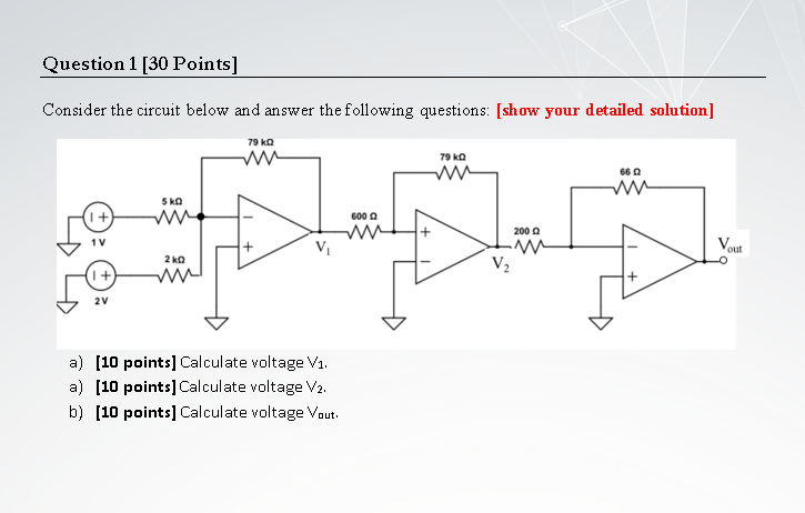 Solved Question 1 [30 Points] Consider the circuit below and | Chegg.com