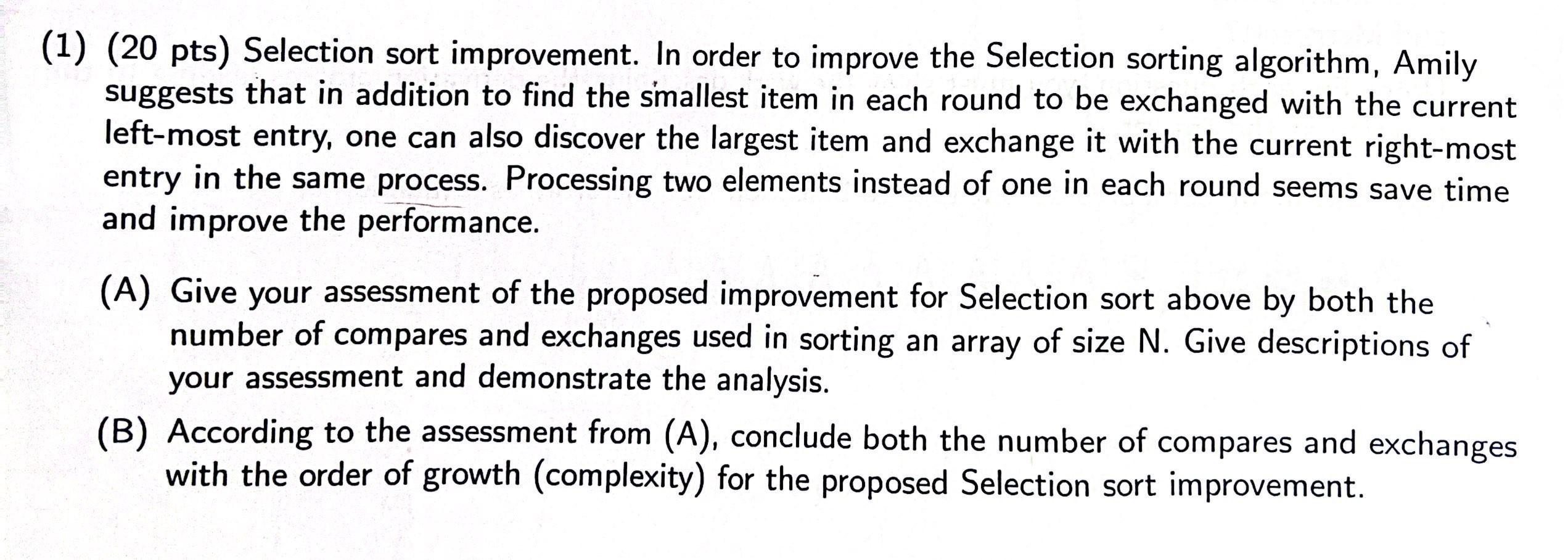 Solved (1) (20 pts) Selection sort improvement. In order to | Chegg.com