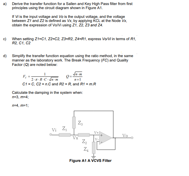 Solved a) Derive the transfer function for a Sallen and Key