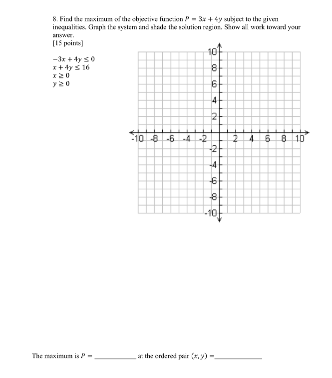 Solved Find the maximum of the objective function P=3x+4y | Chegg.com