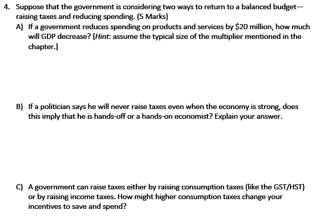 Solved Suppose That The Government Is Considering Two Ways | Chegg.com