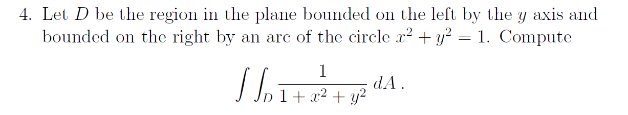 Solved 4. Let D be the region in the plane bounded on the | Chegg.com