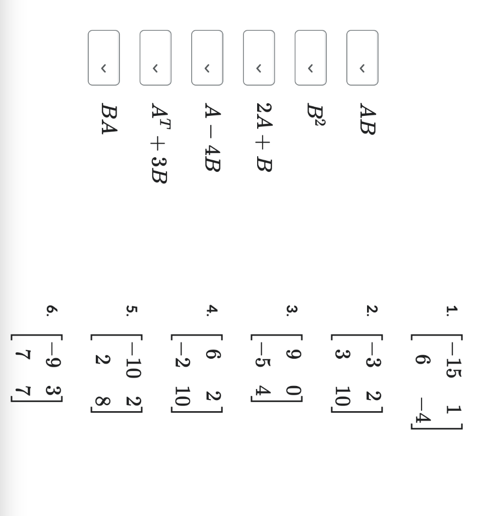 Solved Given A=[−3214] and B=[3−102], calculate each of the | Chegg.com