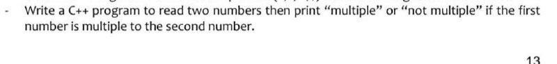 Solved Write a C++ program to read two numbers then print | Chegg.com