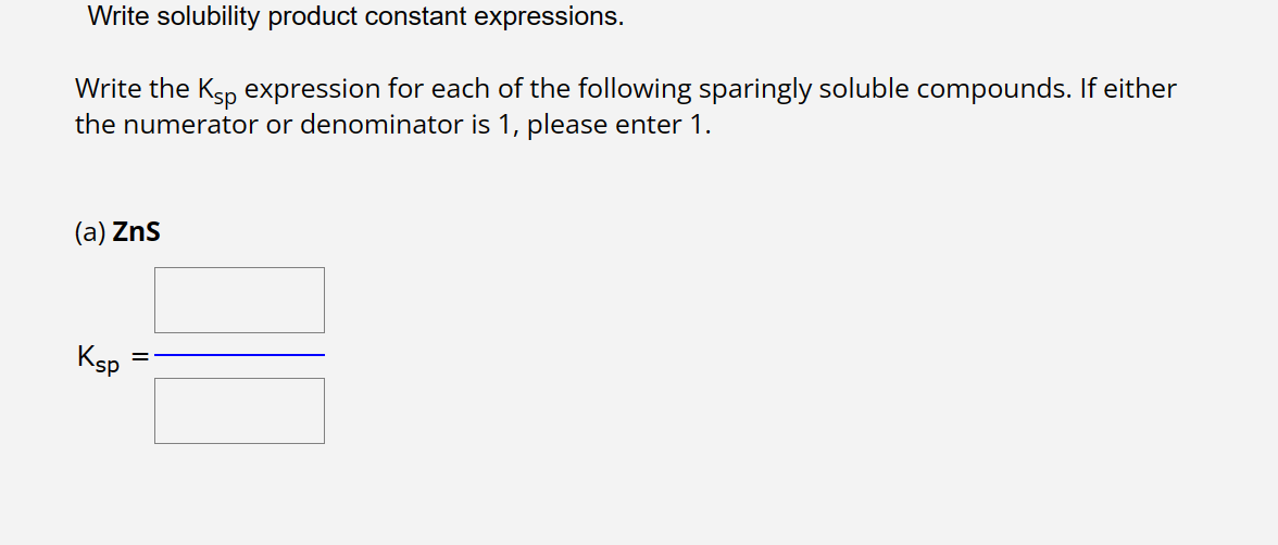 Solved Write Solubility Product Constant Expressions Write 7237