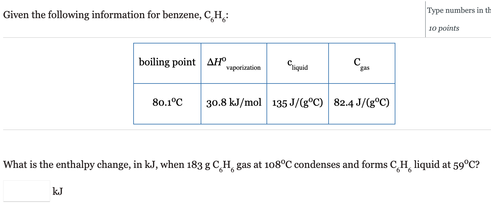 Solved Given the following information for benzene, C6H6 : | Chegg.com