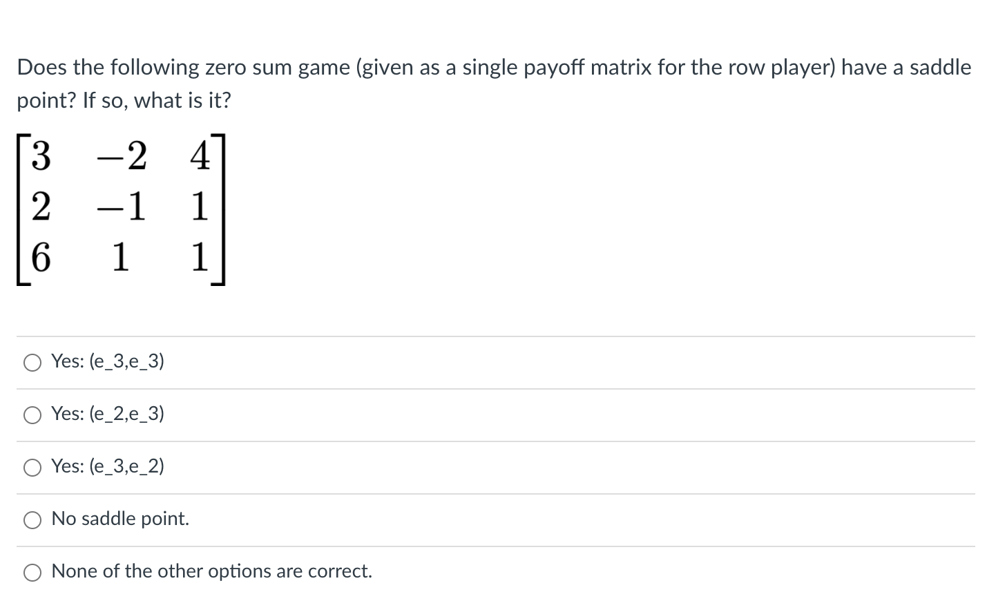 Solved Does the following zero sum game (given as a single | Chegg.com