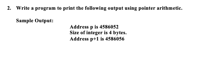 Solved 2. Write a program to print the following output | Chegg.com