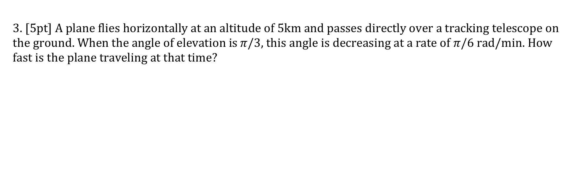 Solved 3. [5pt] A plane flies horizontally at an altitude of | Chegg.com