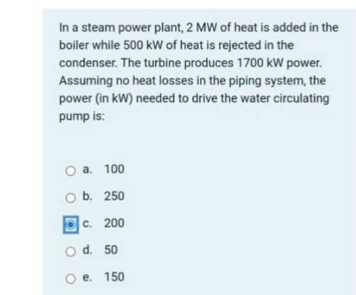 Solved In A Steam Power Plant, 2MW Of Heat Is Added In The | Chegg.com