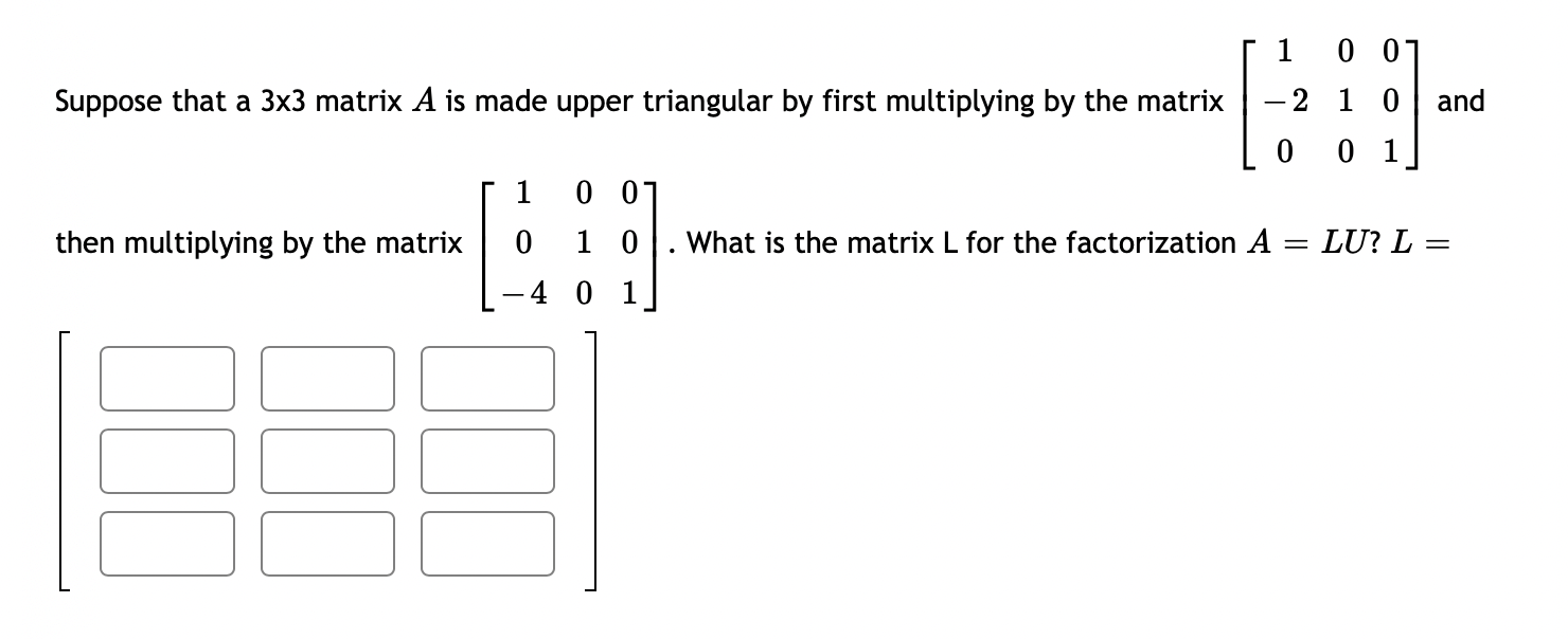 Solved Suppose that a 3x3 matrix A is made upper triangular | Chegg.com