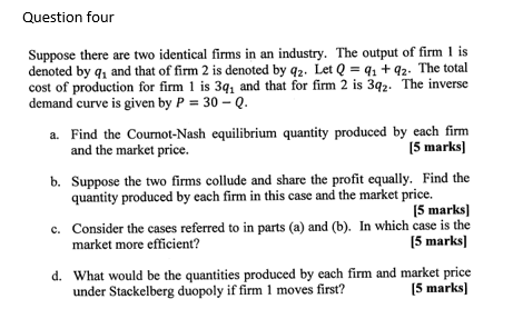 Solved Question Four Suppose There Are Two Identical Firms | Chegg.com