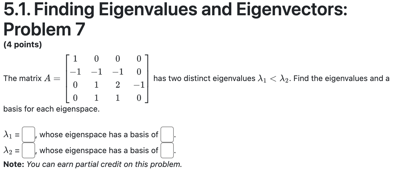 5.1. Finding Eigenvalues and Eigenvectors: Problem 7 | Chegg.com