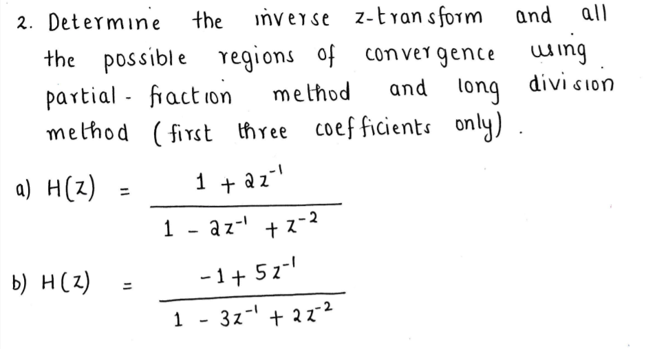 Solved And Long 2. Determine The Inverse Z-transform And All | Chegg.com