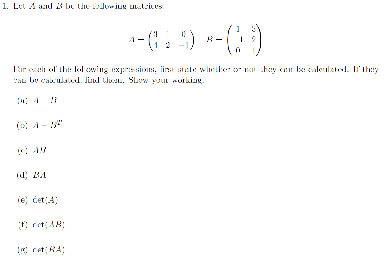 Solved 1. Let A And B Be The Following Matrices: | Chegg.com