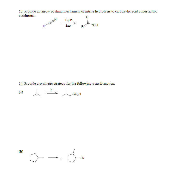 Solved 13. Provide an arrow pushing mechanism of nitrile | Chegg.com