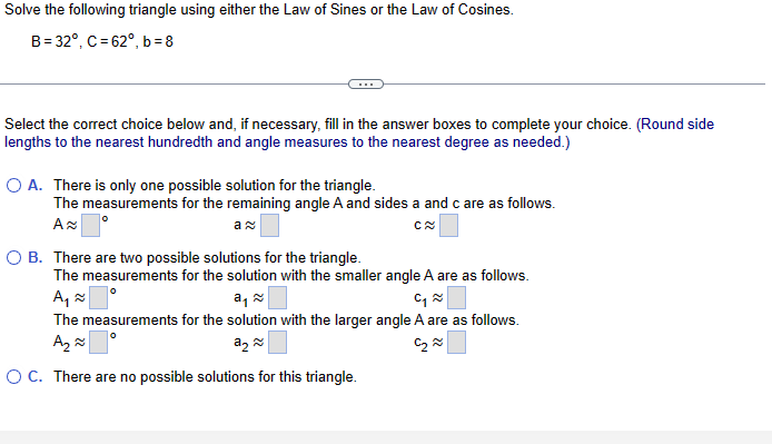 Solved B=32∘,C=62∘,b=8 Select The Correct Choice Below And, | Chegg.com