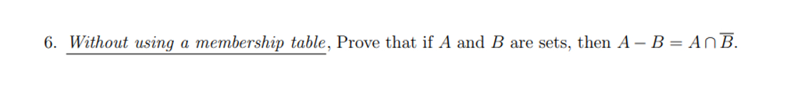 Solved Without using a membership table, Prove that if A and | Chegg.com