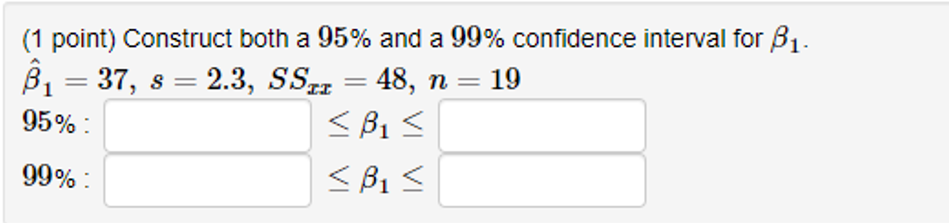 Solved (1 point) Construct both a 95% and a 99% confidence | Chegg.com