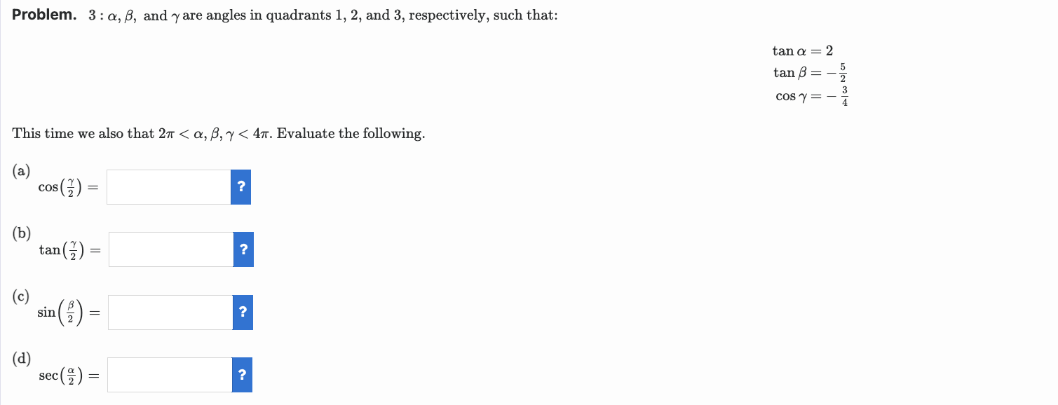 Solved Problem. \\( 3: \\alpha, \\beta \\), and \\( \\gamma | Chegg.com