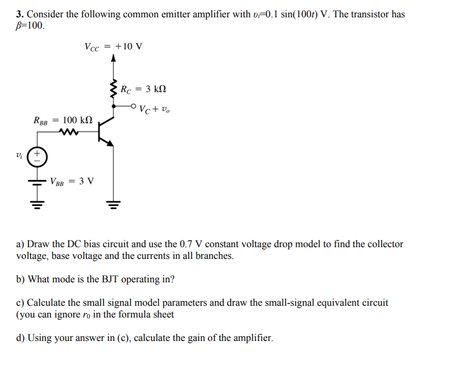 Solved 3. Consider the following common emitter amplifier | Chegg.com