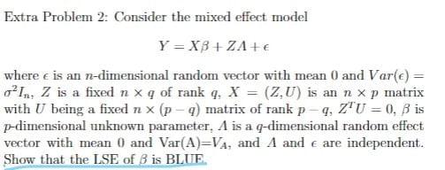Solved Extra Problem 2: Consider the mixed effect model Y = | Chegg.com