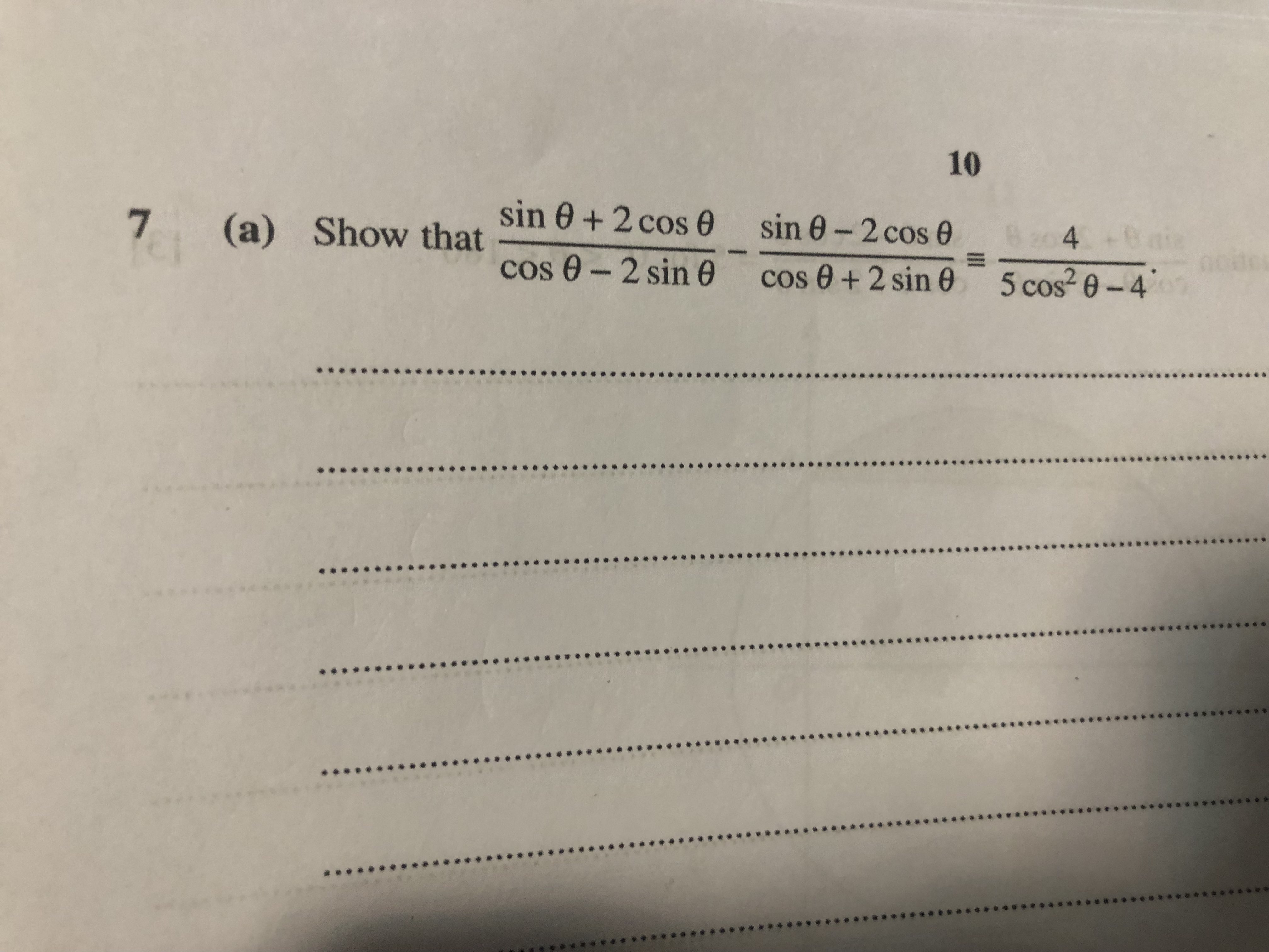 Solved cosθ−2sinθsinθ+2cosθ−cosθ+2sinθsinθ−2cosθ≡5cos2θ−44 | Chegg.com