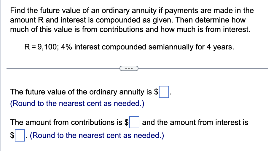 Solved Find The Future Value Of An Ordinary Annuity If | Chegg.com