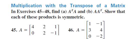Solved Multiplication with the Transpose of a Matrix In | Chegg.com