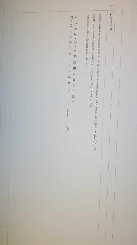 Solved D Question 3 Using a single loop you need to find the | Chegg.com