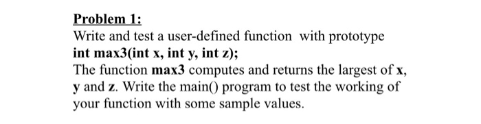 Solved Problem 1: Write and test a user-defined function | Chegg.com