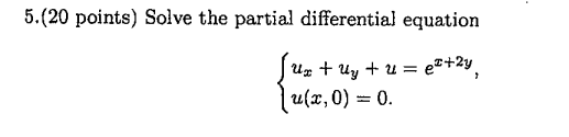 Solved 5. ( 20 points) Solve the partial differential | Chegg.com